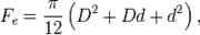 F_e = \frac {\pi}{12} \left( D^2 + Dd + d^2 \right), 